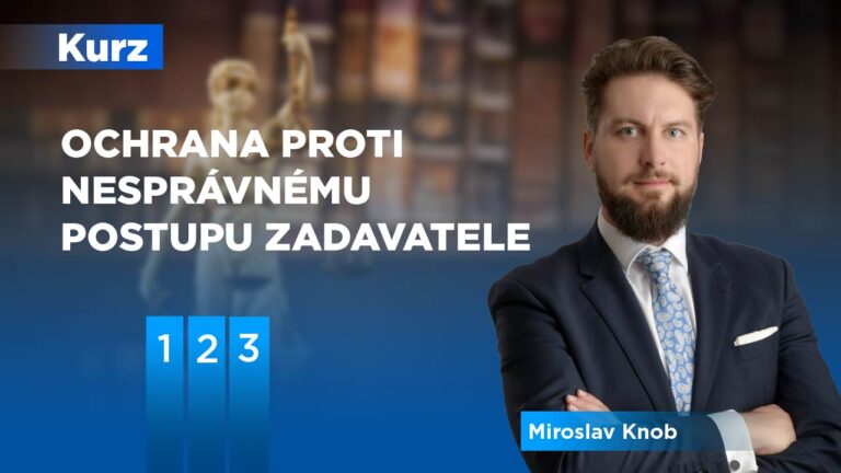 Ochrana proti nesprávnému postupu zadavatele